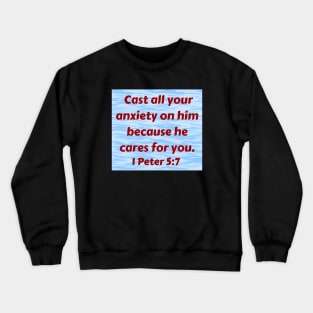 Bible Verse 1 Peter 5:7 Crewneck Sweatshirt